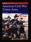 Книга American Civil War: Union Army автора Robin Smith