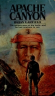 Книга Apache Canyon автора Brian Garfield