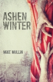 Книга Ashen Winter автора Mike Mullin