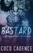 Книга Bastard: A stepbrother Romance автора Coco Cadence