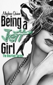 Книга Being a Jett Girl автора Meghan Quinn