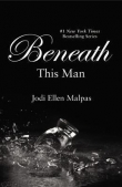 Книга Beneath This Man автора Jodi Ellen Malpas