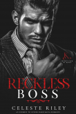 Книга Безрассудный Босс (ЛП) автора Селеста Райли