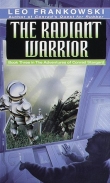 Книга Блистательный воин (ЛП) / The Radiant Warrior автора Лео Франковски