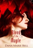 Книга Blood of the Maple автора Dana Bell