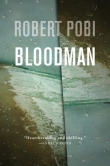 Книга Bloodman автора Robert Pobi