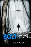 Книга Bolt-hole автора A. J. Oates