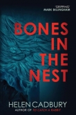 Книга Bones in the Nest автора Helen Cadbury