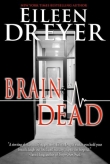 Книга Brain Dead автора Eileen Dreyer
