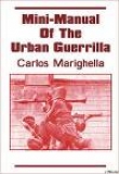 Книга Бразильская герилья. Краткий учебник городского партизана автора Карлос Маригелла