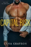 Книга Capital Risk автора Lana Grayson