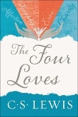 Книга Четыре любви (The Four Loves) (ЛП) автора Клайв Льюис
