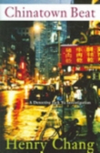 Книга Chinatown Beat автора Henry Chang
