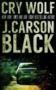 Книга Cry Wolf автора J. Carson Black