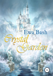 Книга Crystal Garden автора Ewa Bash