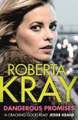 Книга Dangerous Promises автора Roberta Kray