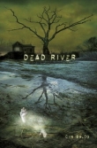Книга Dead River автора Cyn Balog