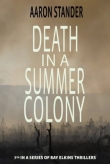 Книга Death in a Summer Colony автора Aaron Stander