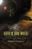 Книга Death in Dark Waters автора Patricia Hall