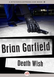 Книга Death Wish автора Brian Garfield