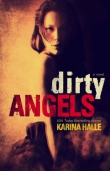 Книга Dirty Angels автора Karina Halle