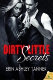 Книга Dirty Little Secrets автора Erin Ashley Tanner