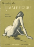 Книга Drawing the Female Figure автора Francis Marhall