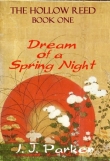 Книга Dream of a Spring Night автора Ingrid J. Parker