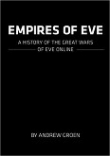 Книга Empires of Eve. История великих войн Eve Online (ЛП) автора Эндрю Гроэн