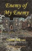 Книга Enemy of My Enemy автора Carm Nicosi