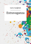 Книга Extravaganza автора Larry Langham