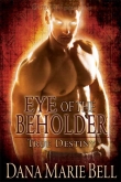 Книга Eye of the Beholder автора Dana Bell