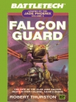 Книга Falcon Guard автора Роберт Торстон
