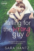 Книга Falling for the Wrong Guy автора Sara Hantz