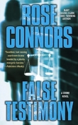 Книга False Testimony автора Rose Connors