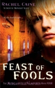 Книга Feast of Fools автора Rachel Caine
