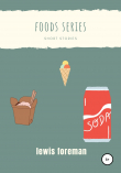 Книга Foods series автора Lewis Foreman