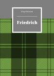 Книга Friedrich автора Егор Киселев