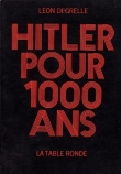 Книга Гитлер на тысячу лет автора Леон Дегрель