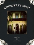 Книга Hemingway's Ghost автора Layton Green
