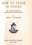 Книга How To Trade in Stocks автора Jesse Livermore