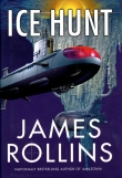 Книга Ice Hunt автора James Rollins