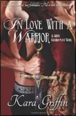 Книга In Love with a Warrior автора Kara Griffin