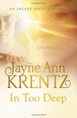 Книга In Too Deep автора Jayne Krentz