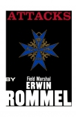Книга Infantry attacks автора Erwin Rommel