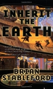 Книга Inherit the Earth автора Brian Stableford