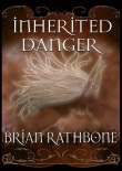 Книга Inherited Danger автора Brian Rathbone