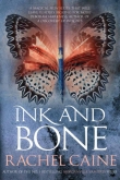 Книга Ink and Bone автора Rachel Caine