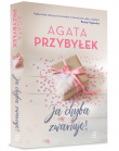 Книга Ja chyba zwariuję! автора Agata Przybyłek