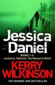 Книга Jessica Daniel: Locked In / Vigilante / The Woman in Black автора Kerry Wilkinson